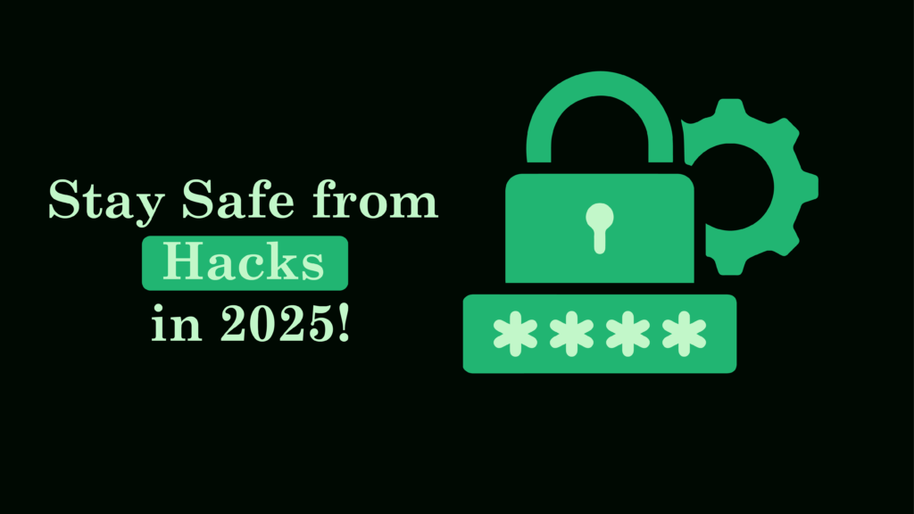 How to Use a Password Manager to Avoid Hacks in 2025